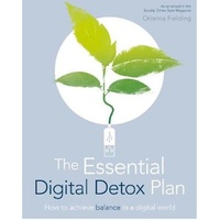 The Essential Digital Detox -Orianna Fielding Book