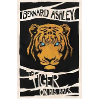 The Tiger on His Back Bernard Ashley Paperback Novel Book