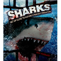 Sharks: Get Up Close to Nature's Fiercest Predators - Hardcover Children's Book