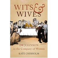 Wits and Wives: Dr Johnson in the Company of Women Paperback Book