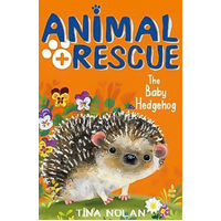 The Baby Hedgehog: Animal Rescue Tina Nolan Paperback Book