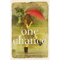 One Chance: What if your dream was against all odds? Paperback Book