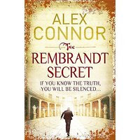 The Rembrandt Secret. Alex Connor -Alexandra Connor Fiction Book