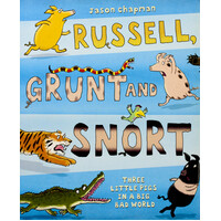 Russell, Grunt and Snort -Jason Chapman Paperback Children's Book