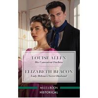 His Convenient Duchess/Lady Helenas Secret Husband - Louise Allen