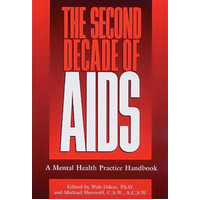 The Second Decade of AIDS: A Mental Health Practice Handbook Paperback Book