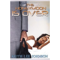 The Honeymoon Is Over -Keith Lee Johnson Book