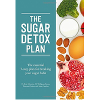 The Sugar Detox Plan: The essential 3-step plan for breaking your sugar habit