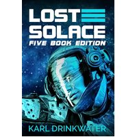 Lost Solace Five Book Edition - Karl Drinkwater