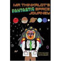 Mr Thinkalots Fantastic Space Journey - I.M. Mayes