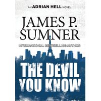 The Devil You Know: 9 - James P. Sumner