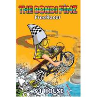 The Bondi Finz: FreeRacer - S J House