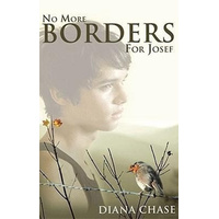 No More Borders for Josef -Diana Chase Book