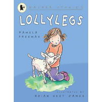 Lollylegs (Walker Stories) Rhian Nest James Pamela Freeman Paperback Novel