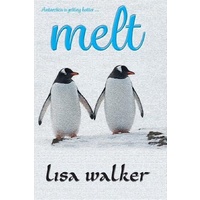 Melt -Lisa Walker Fiction Book