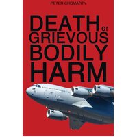 Death or Grievous Bodily Harm - Peter Cromarty