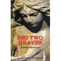 Dig Two Graves Carolyn Morwood Paperback Novel Book
