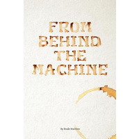 From Behind the Machine -Beale Stainton Fiction Book