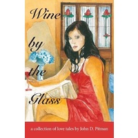 Wine by the Glass -John D. Pitman Fiction Book