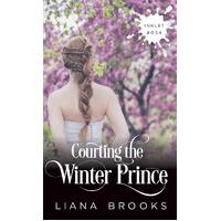 Courting The Winter Prince (34) - Liana Brooks