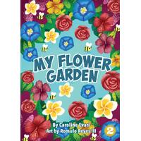 My Flower Garden - Caroline Evari