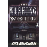 The Wishing Well -Joyce Veranda Gray Novel Book