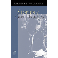 Stories of Great Names: Inklings Heritage Paperback Novel Book