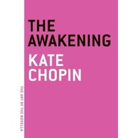 The Awakening: Art of the Novel -Kate Chopin Novel Book