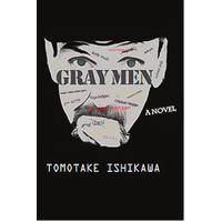 Gray Men Tomotake Ishikawa Paperback Novel Book