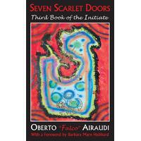 Seven Scarlet Doors: Third Book of the Initiate - Oberto "Falco" Airaudi