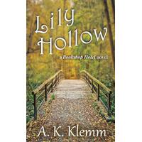 Lily Hollow - A. K. Klemm