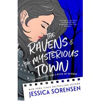 The Ravens & the Mysterious Town  - Jessica Sorensen