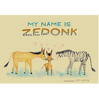 My Name Is Zedonk Jia Han Hardcover Book