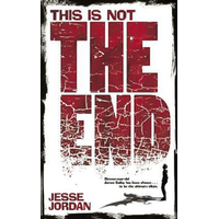 This is Not the End Jesse Jordan Paperback Novel Book