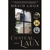 Chateau Laux: A Story of Colonial America - David Loux