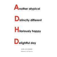 Another atypical Distinctively different Hilariously happy Delightful day - Karen Ann Leonard