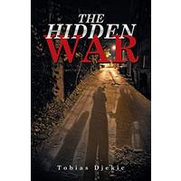 The Hidden War -Tobias Djekic Fiction Book