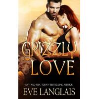 Grizzly Love  - Eve Langlais