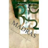 Madras: Mystery of the Palm Leafs - Antonia Katharina Tessnow