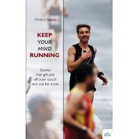 Keep your Mind Running - Dimitris Tzefalis