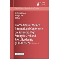 Proceedings of the 6th International Conference on Advanced High Strength Steel and Press Hardening (ICHSU 2022) - Yisheng Zhang