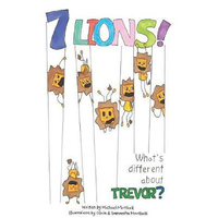 What's different about Trevor: A seven lions story (Seven Lions) Paperback