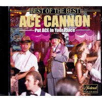 Put Ace In Your Places -Ace Cannon CD