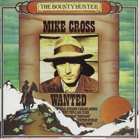 The Bounty Hunter - Mike Cross CD