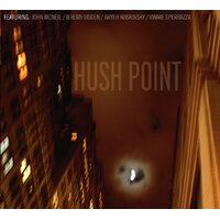 Hush Point Featuring: John McNeil / Jeremy Udden / Aryeh Kobrinsky / Vinnie Sperrazza - Hush Point CD