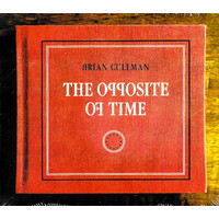 Brian Cullman - The Opposite Of Time CD