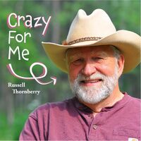 Crazy For Me - Russell Thornberry CD