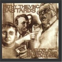 Melody Of Retreads Broken Quill - FILTHY THIEVING BASTARDS CD