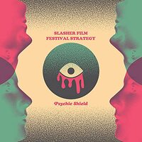 Psychic Shield -Slasher Film Festival Strategy CD