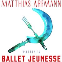 Presents Ballet Jeunesse - Matthias Arfmann CD